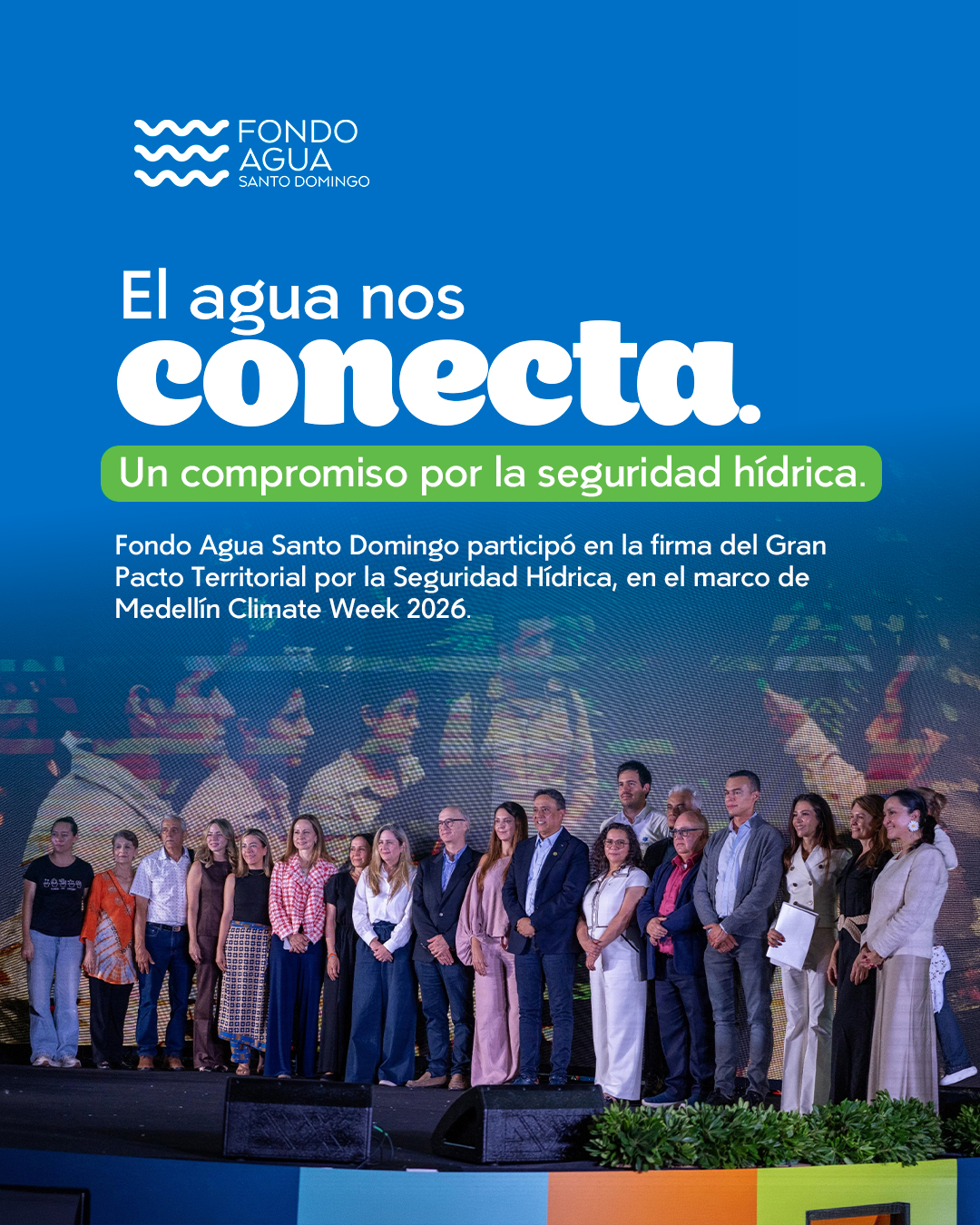 Representantes durante la firma del Gran Pacto Territorial por la Seguridad Hídrica en Medellín Climate Week 2026.